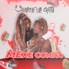 Mexe Comigo - Single