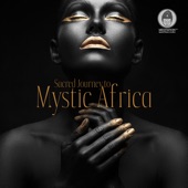 Sacred Journey to Mystic Africa artwork