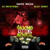 Saucing Getting Money (feat. OG Snowtanna & Sauce Walka) - Single album lyrics, reviews, download