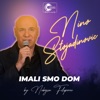 Imali smo dom (Cover) - Single