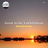 Great Is Thy Faithfulness (Reggae Version) artwork