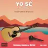 Yo Sé (Acústico) - Single album lyrics, reviews, download