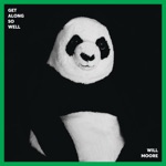 Will Moore - Get Along So Well