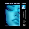 Bring the Future - EP