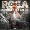 Stream & download Roça em Cima do 38 (feat. MC VITIN DZ7) - Single