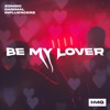 Be My Lover - Single