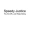 Syd and Elliott Hold Hands In Sunlight - Speedy Justice lyrics