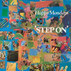 Step On by Happy Mondays album reviews, ratings, credits