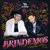 Brindemos - Single album lyrics, reviews, download