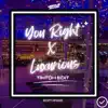 You Right X Luxurious (Tiktok Edit) - Single album lyrics, reviews, download
