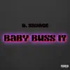 Baby Buss It - Single album lyrics, reviews, download