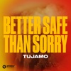 Better Safe Than Sorry - Single