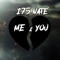 Me and You - I75 Nate lyrics
