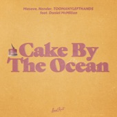 Cake by the Ocean (feat. Daniel McMillan) artwork