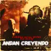 Stream & download Andan Creyendo (feat. Big Daddy)