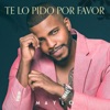 Te Lo Pido Por Favor - Single