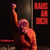 RAUS AN DICH - Single