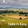 Take It Easy, Country Music album lyrics, reviews, download