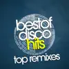 Best of Disco Hits - Top album lyrics, reviews, download