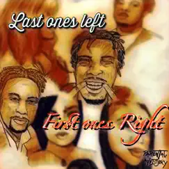 Last ones Left, First ones Right by GMG Kemp & Bandz Da Breash album reviews, ratings, credits