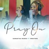 Pray On - Single (feat. Mmatema) - Single