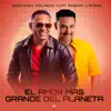 El Amor Mas Grande Del Planeta (feat. Robert Liriano) [En Vivo] - Single album lyrics, reviews, download