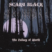 Scary Black - The Fallacy of Worth