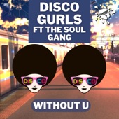 Without U (Extended Mix) [feat. The Soul Gang] artwork