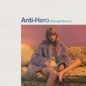 Anti-Hero (Kungs Remix) artwork