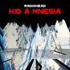 KID A MNESIA - Radiohead
