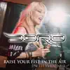 Raise Your Fist In The Air (In Heaven Mix) - Single album lyrics, reviews, download