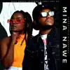 Mina Nawe (feat. Happy Jazzman & Emotionz DJ) - Single album lyrics, reviews, download