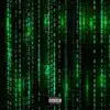 In Da Matrix - Single album lyrics, reviews, download