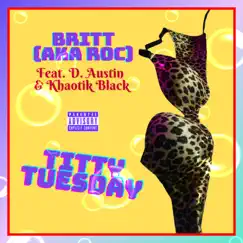 Titty Tuesday - Single by Britt album reviews, ratings, credits
