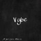 Vybe (feat. Hippy Druggie & Astro Big J) - Angel Luis Music lyrics