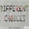 Different Choices (feat. Barmyboypapi) - Th9o lyrics