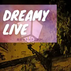 夜のリラックスBGM by Dreamy Live album reviews, ratings, credits