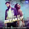 Stream & download Neendo Se Breakup - Single