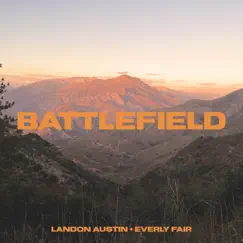 Battlefield (Acoustic Version) - Single by Landon Austin & Everly Fair album reviews, ratings, credits