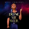 Done Me Well - EP album lyrics, reviews, download