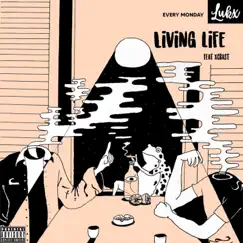 Living Life (feat. XCBAST) Song Lyrics