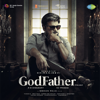 God Father (Original Motion Picture Soundtrack) - Thaman S, Anantha Sriram, Ramajogayya Sastry & Prudhvi Chandra