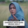 Dangdut Hits Aura Bilqis Vol.2, 2022