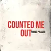 Counted Me Out - Single album lyrics, reviews, download