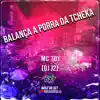 Stream & download BALANÇA A PORR4 DA THEK4 (feat. Mc Toy) - Single