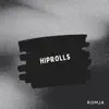 Hiprolls - Single album lyrics, reviews, download