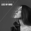 Lose My Mind - Single