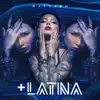 Stream & download + Latina - EP