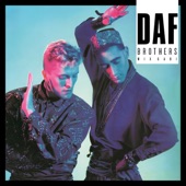 DAF - Brothers (Mix Gabi)