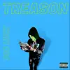 Treason Ep album lyrics, reviews, download